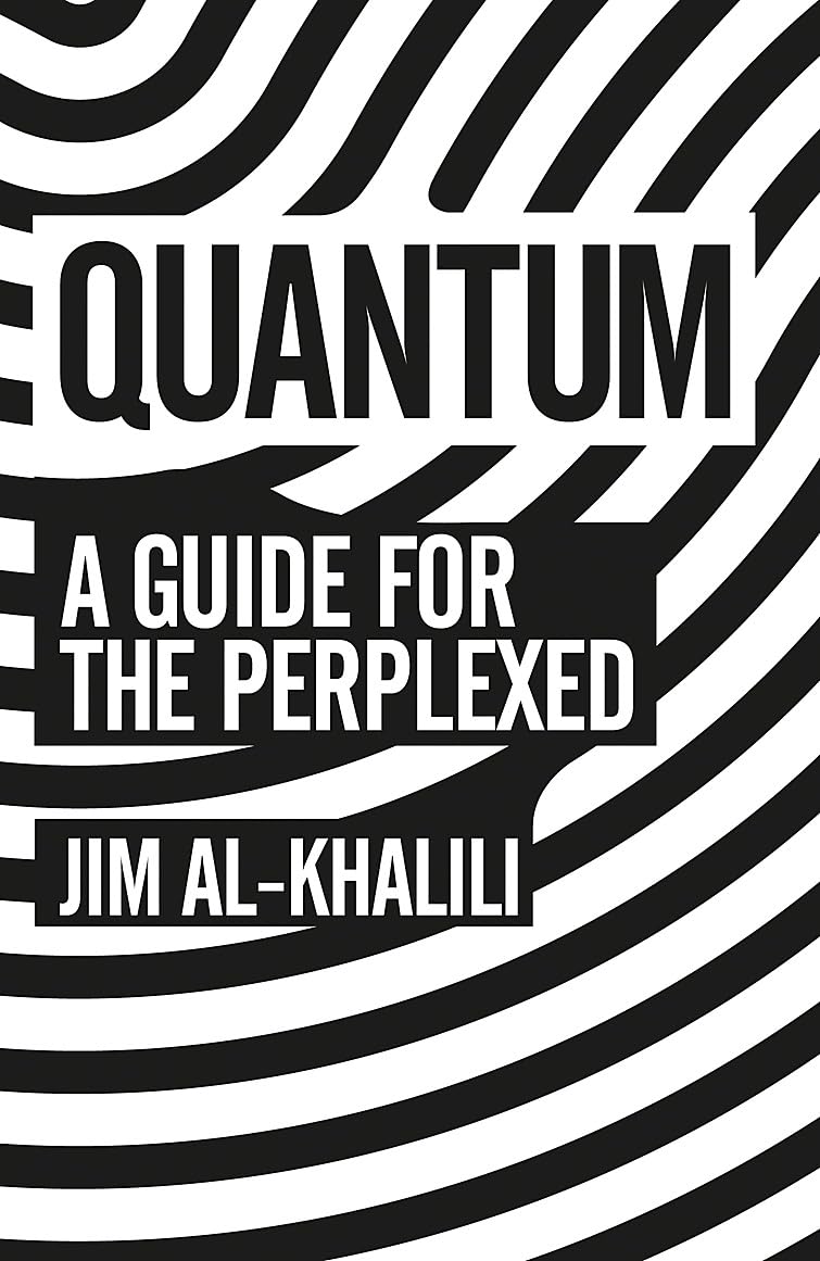 Front cover of the book 'Quantum: A Guide For The Perplexed' by Al khalili Jim.