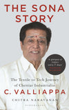 Front cover of the book 'The Sona Story:The Textile to Tech Journey of Chettiar Industrialist C. Valliappa' by Chitra Narayanan.