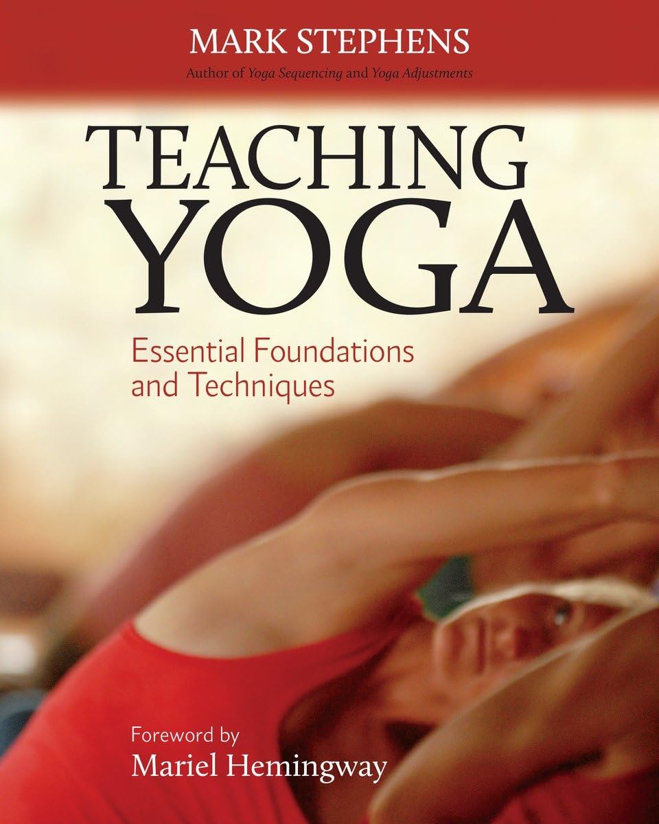 Front cover of the book 'Teaching Yoga: Essential Foundations and Techniques' by Mark Stephens.