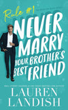 Never Marry Your Brother's Best Friend (Paperback) image 1