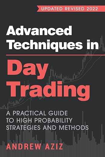 Advanced Techniques in Day Trading:-PaperbackÐ by Andrew Aziz