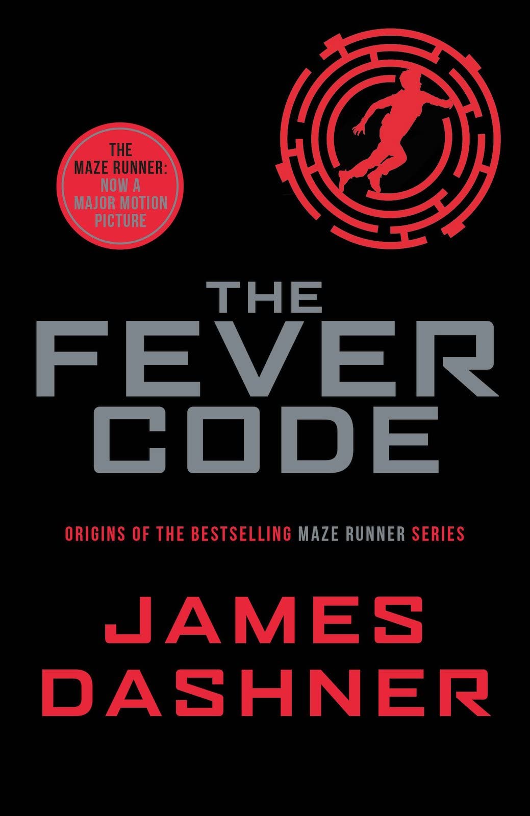 Front cover of the Paperback book 'The Fever Code' by James Dashner.