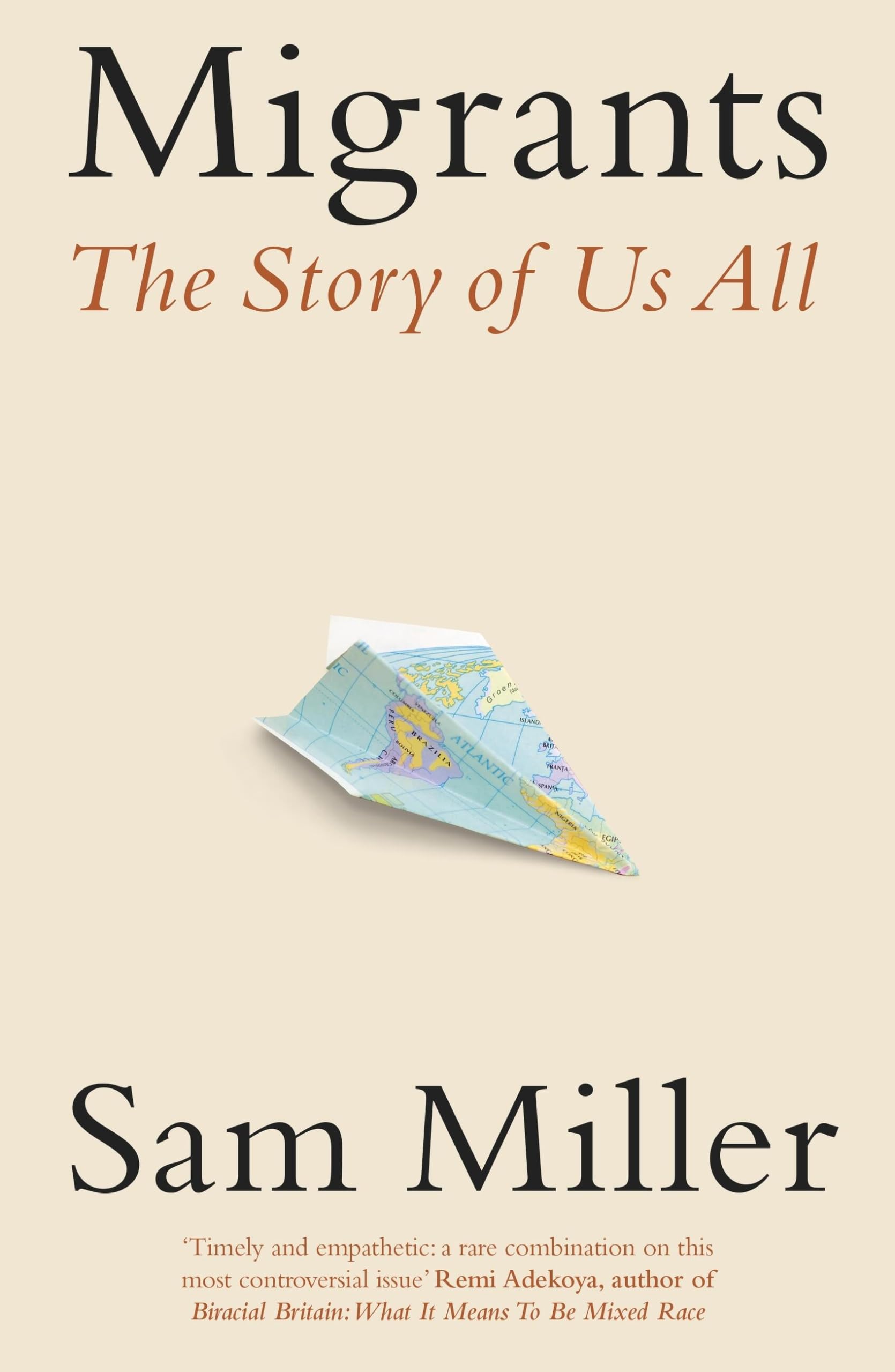 Front cover of the book 'Migrants: The Story of Us All' by Sam Miller.