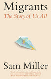 Front cover of the book 'Migrants: The Story of Us All' by Sam Miller.