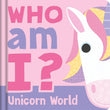 Front cover of the book 'Who am I? Unicorn World (Lift-the-flaps to find the answers)' by Parragon Publishing.