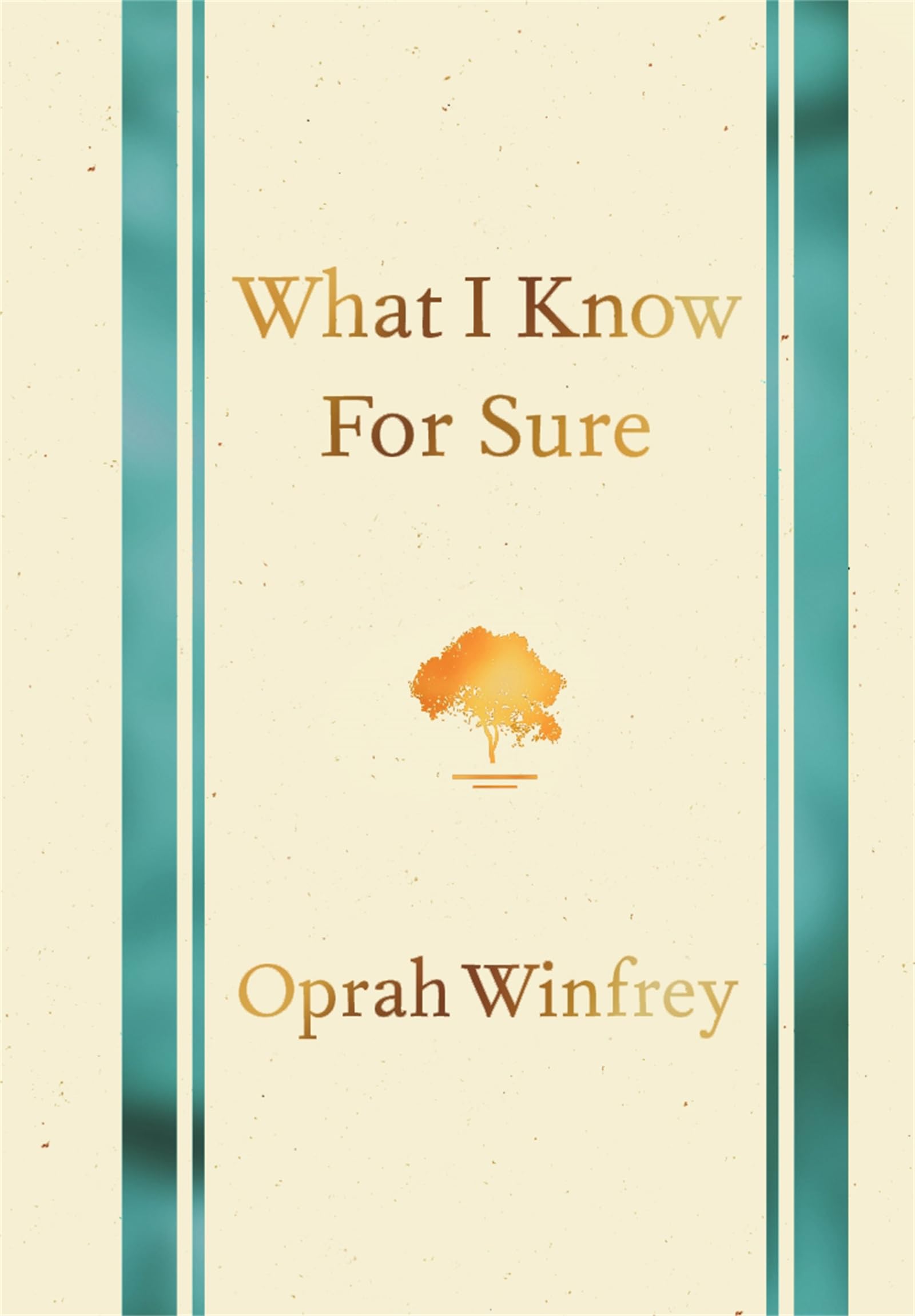 Front cover of the book 'What I Know For Sure' by Oprah Winfrey.