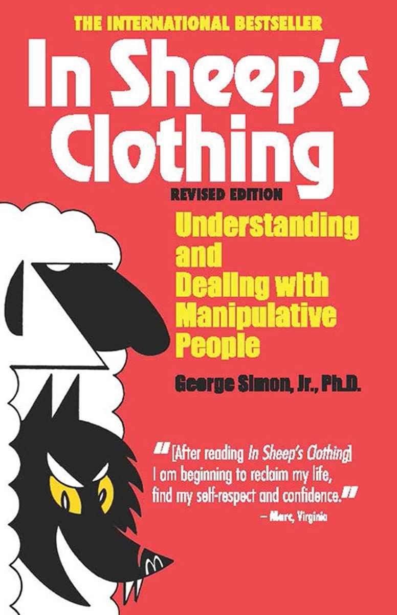 In Sheep's Clothing: Understanding and Dealing with Manipulative People PaperbackÐ   by Ph.D. Simon, George K., Jr.