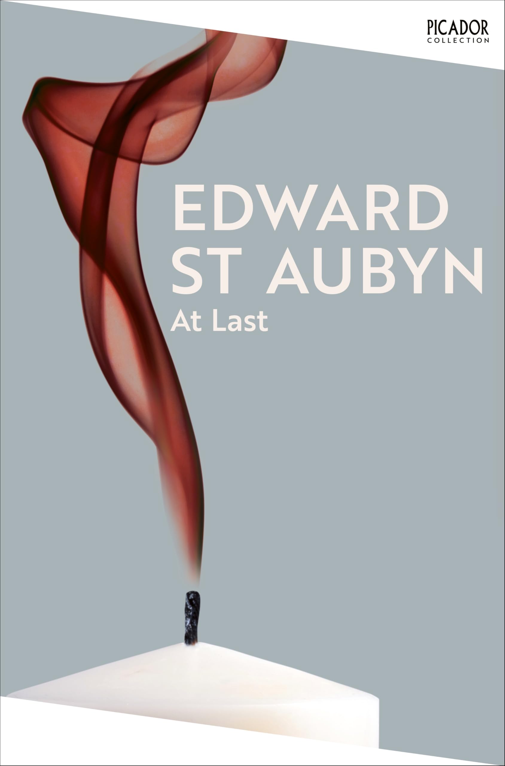 Front cover of the book 'Picador At Last.' by Edward St Aubyn.