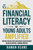 Financial Literacy for Young Adults Amplified(Paperback) by Raman Keane
