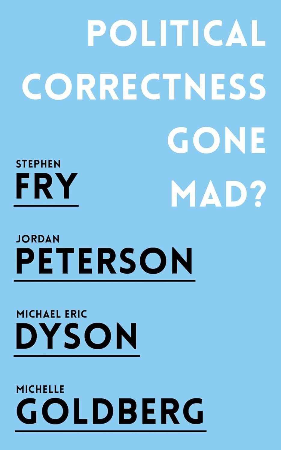 Political Correctness Gone Mad?:-  PaperbackÐ  by Jordan B. Peterson