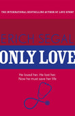 Front cover of the book 'Only Love' by Segal Erich.