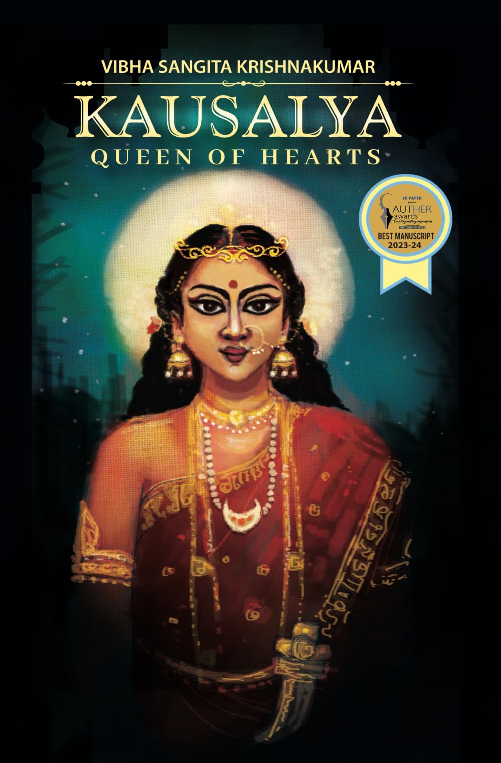 Front cover of the book 'Kausalya: Queen of Hearts' by Vibha Sangita Krishnakumar.