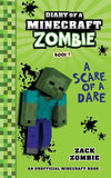 Front cover of the book 'DIARY OF A MINECRAFT ZOMBIE #1: A SCARE OF A DARE' by Zack Zombie.