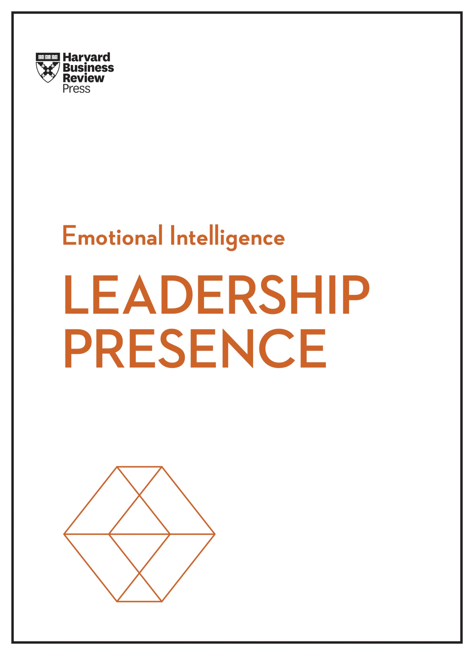 Front cover of the book 'Leadership Presence (HBR Emotional Intelligence Series)' by Harvard Business Review.