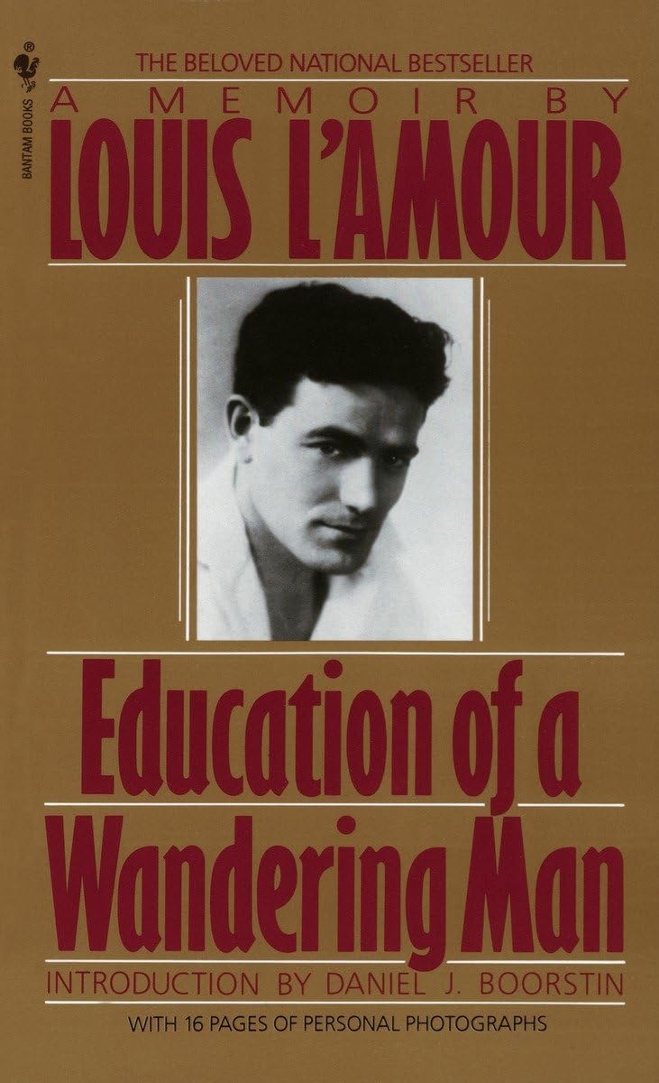 Front cover of the book 'Education of a Wandering Man: A Memoir' by LAmour, Louis.