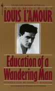 Front cover of the book 'Education of a Wandering Man: A Memoir' by LAmour, Louis.