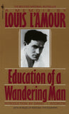 Front cover of the book 'Education of a Wandering Man: A Memoir' by LAmour, Louis.