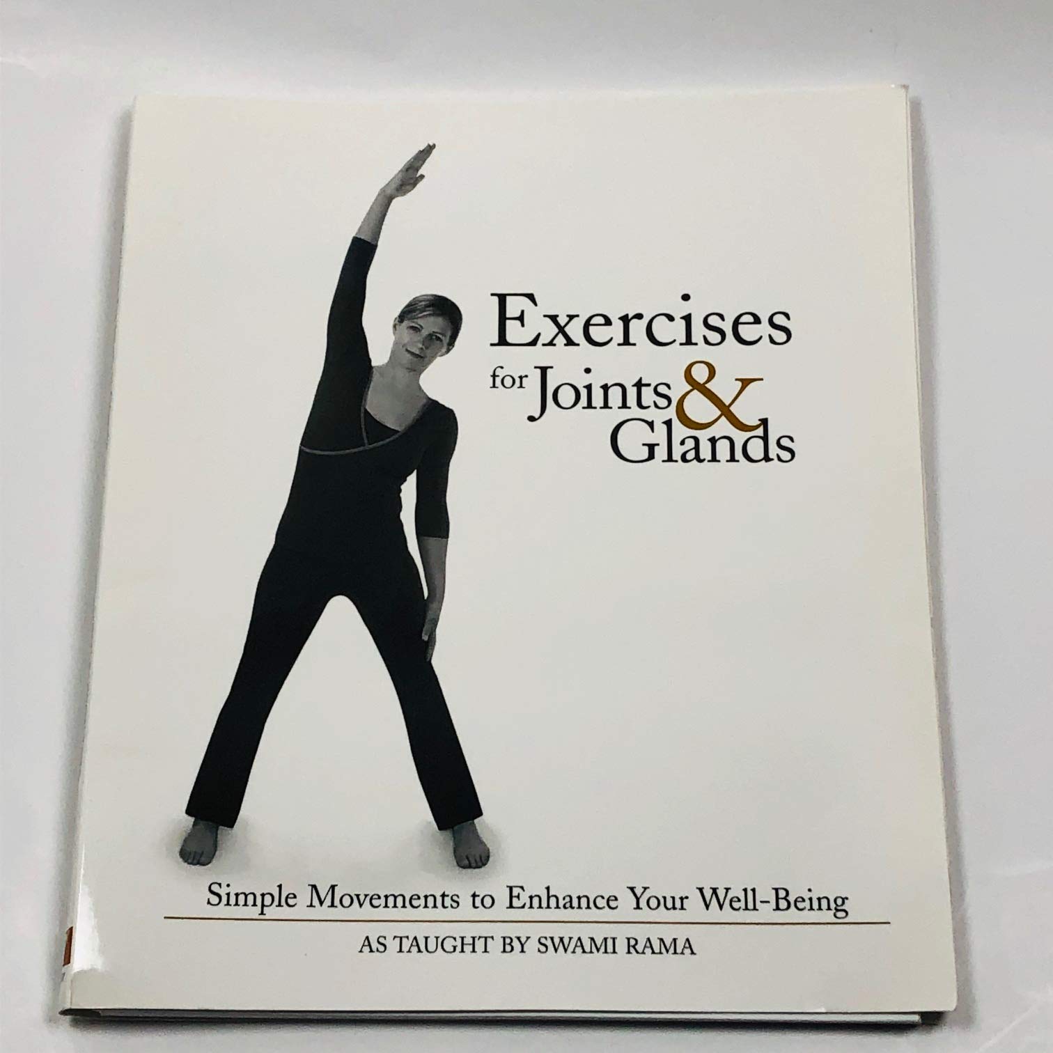 Front cover of the book 'Exercises for Joints & Glands: Simple Movements to Enhance Your Well-Being' by Rama Swami.