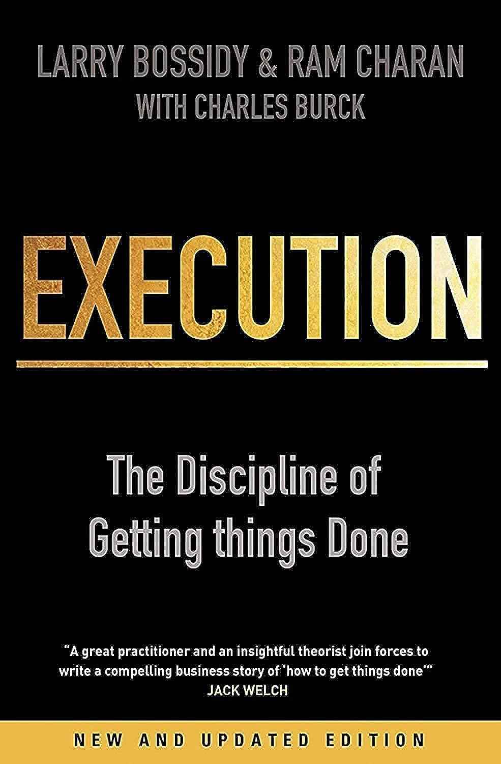 Execution (Revised Edition): The Discipline of Getting Things Done Unknown BindingÐ  by Charles Burck , Larry Bossidy, Ram Charan