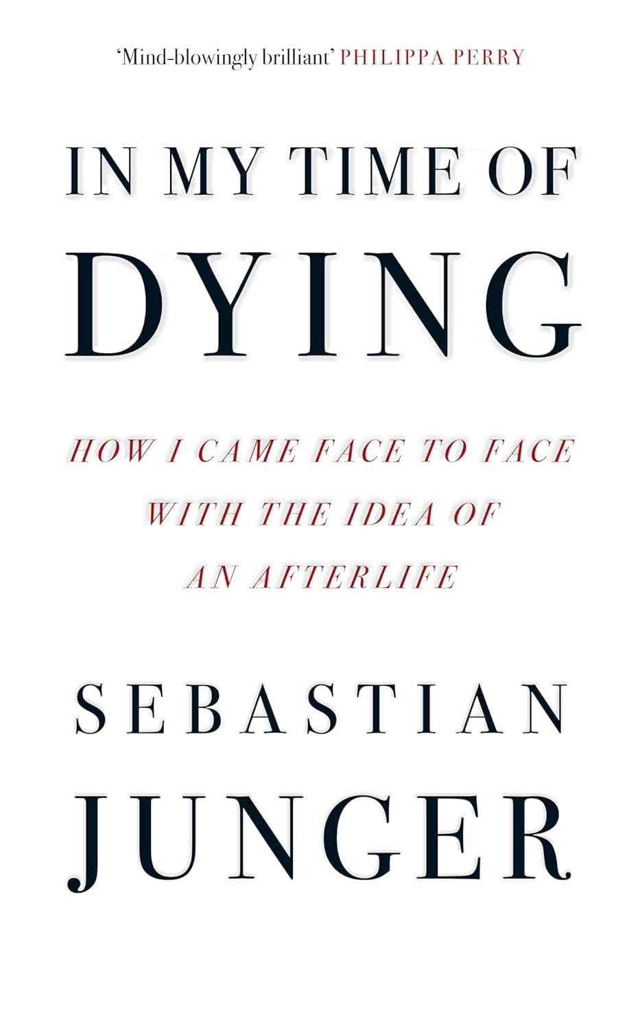 In My Time of Dying:-PaperbackÐ  by Sebastian Junger