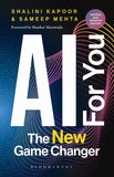 Front cover of the book 'AI for You: The New Game Changer (Update Edition)' by Shalini Kapoor & Sameep Mehta.