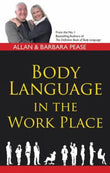 Front cover of the book 'BODY LANGUAGE IN THE WORKPLACE' by Allan & Barbara pease.