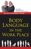 Front cover of the book 'BODY LANGUAGE IN THE WORKPLACE' by Allan & Barbara pease.