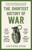 Front cover of the book 'The Shortest History of War' by Gwynne Dyer.