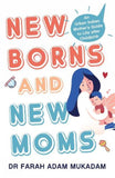 Front cover of the book 'Newborns and New Moms : An Urban Indian Mother s Guide to Life after Childbirth' by Dr. Farah Adam.