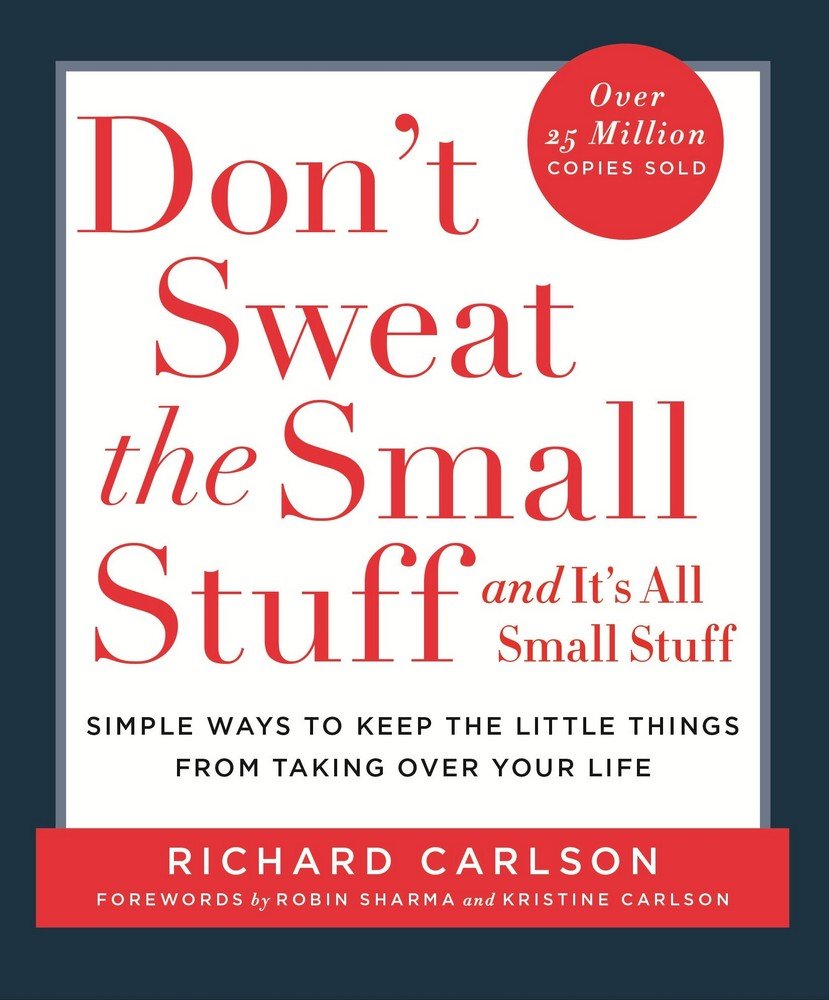 Front cover of the Paperback book 'Don?t Sweat the Small Stuff Richard Carlson' by Richard Carlson.