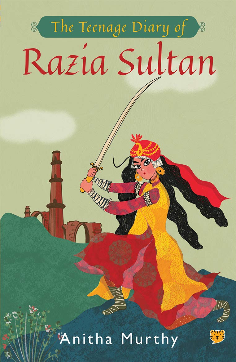 Front cover of the book 'The Teenage Diary Of Razia Sultan' by Anitha Murthy.