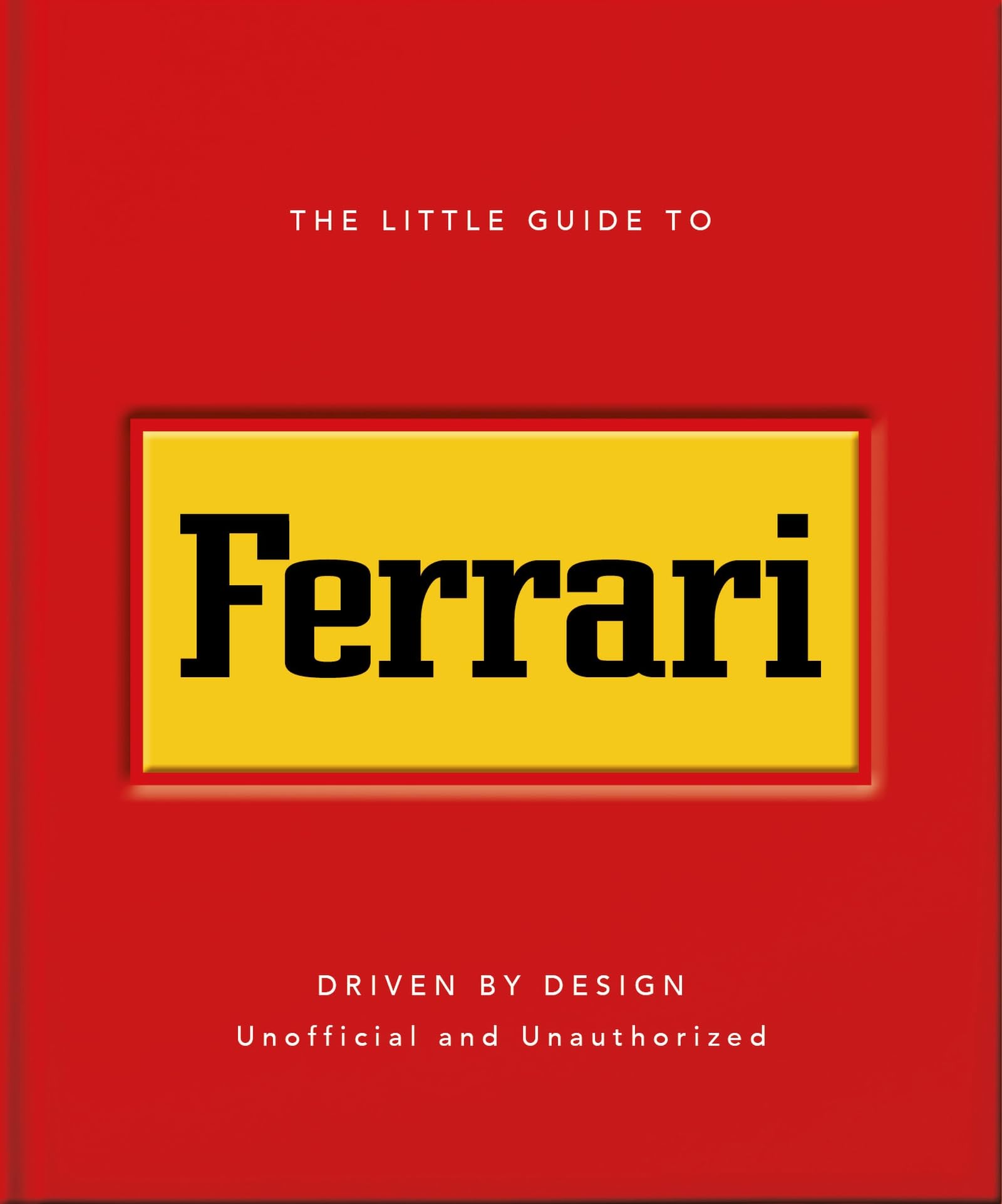 Front cover of the book 'The Little Guide to Ferrari' by Oh.