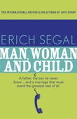 Front cover of the book 'Man, Woman and Child' by Segal Erich.