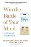 Front cover of the book 'Win the Battle of Your Mind In the age of social media' by Reeta Ramamurthy Gupta.