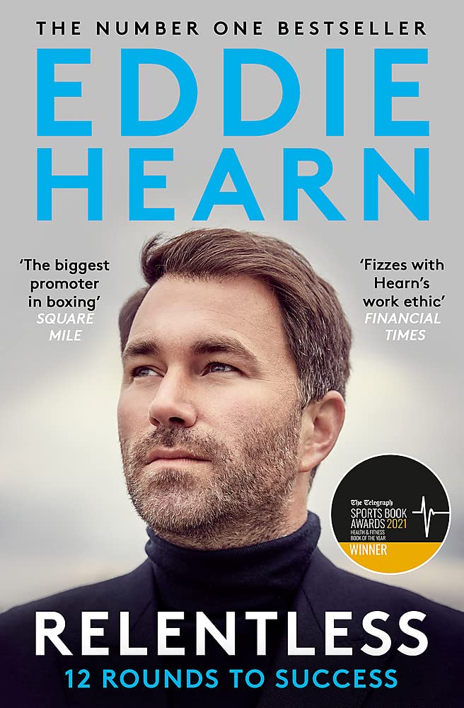 Front cover of the book 'Relentless: 12 Rounds to Success' by Eddie Hearn.