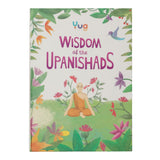 Front cover of the book 'Wisdom of the Upanishads (Yug Stories)' by Srishti Publishers.