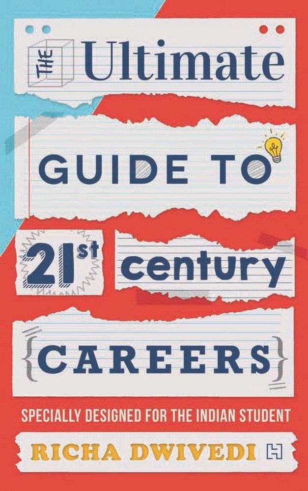 Front cover of the Paperback book 'The Ultimate Guide to 21st Century Careers Richa Dwivedi' by Richa Dwivedi.