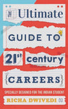 Front cover of the Paperback book 'The Ultimate Guide to 21st Century Careers Richa Dwivedi' by Richa Dwivedi.