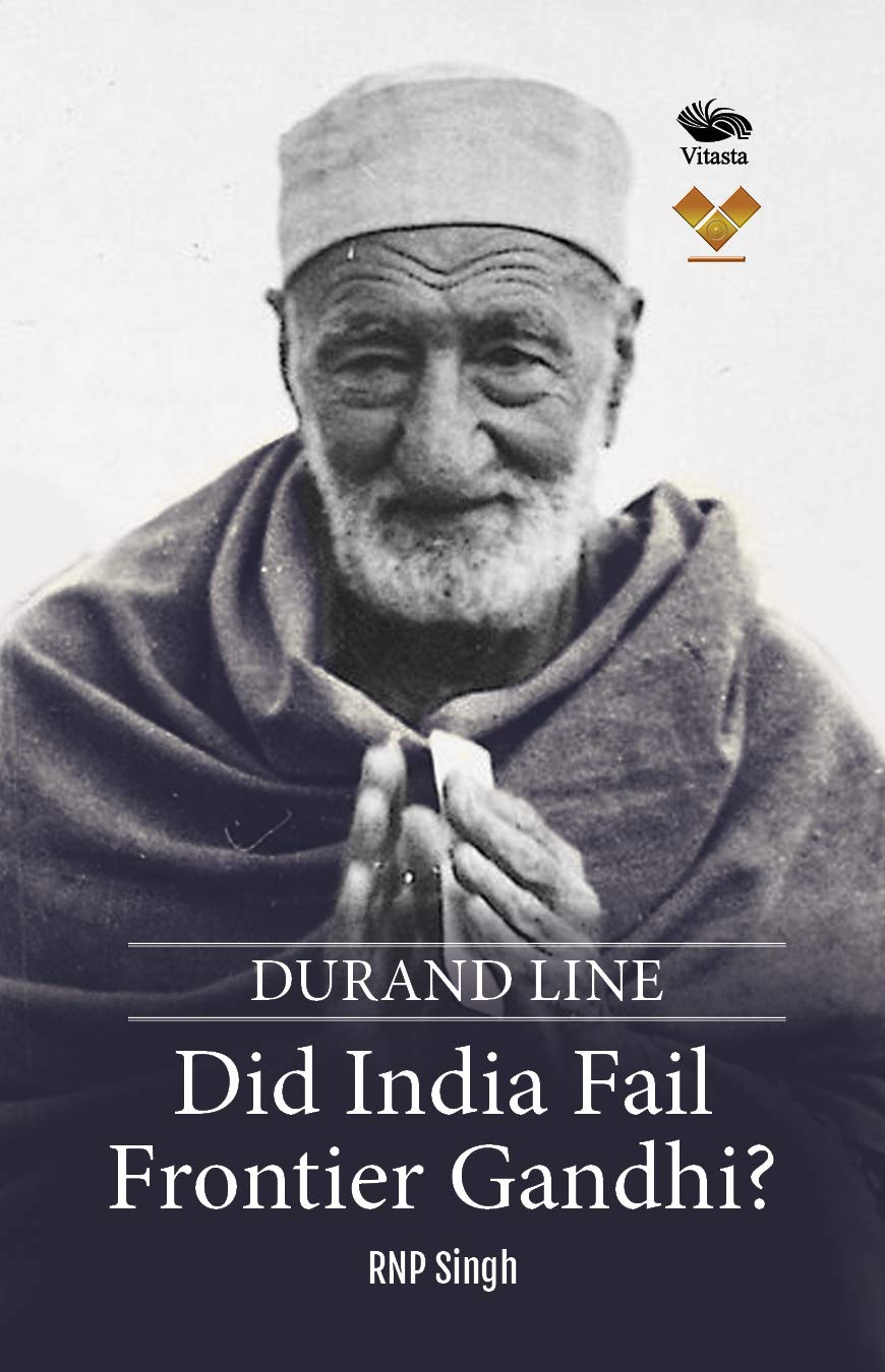 Front cover of the book 'Durand Line-Did India Fail Frontier Gandhi?' by RNP Singh.