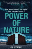 Front cover of the book 'Power Of Nature: A fast paced thriller that will keep you at the edge of your seat' by C.L Peache.