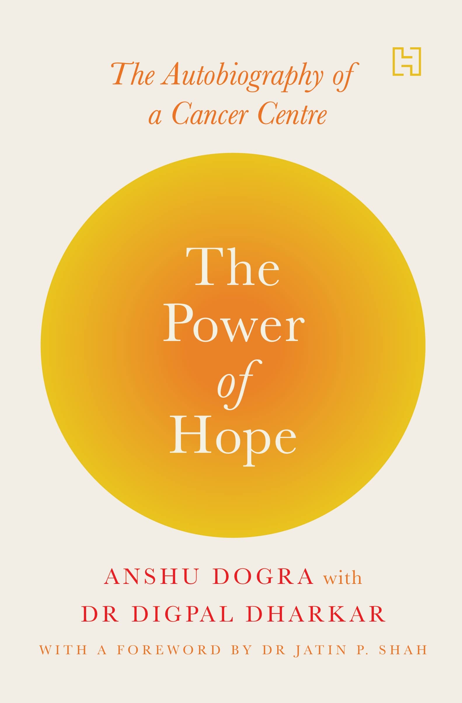 Front cover of the book 'The Power Of Hope' by Anshu Dogra and Dr Digpal Dharkar.