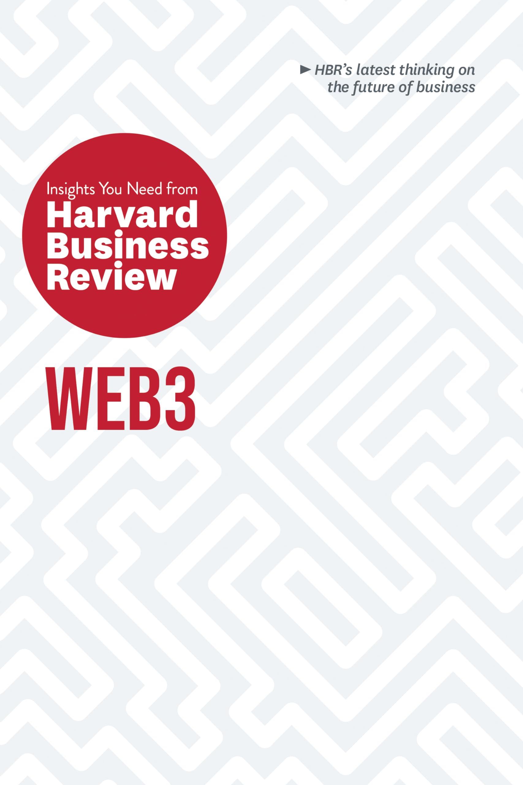 Front cover of the book 'Web3: The Insights You Need from Harvard Business Review (HBR Insights Series)' by Review, Harvard Business.