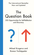 Front cover of the book 'The Question Book: 532 Opportunities for Self-Reflection and Discovery' by Krogerus Mikael.