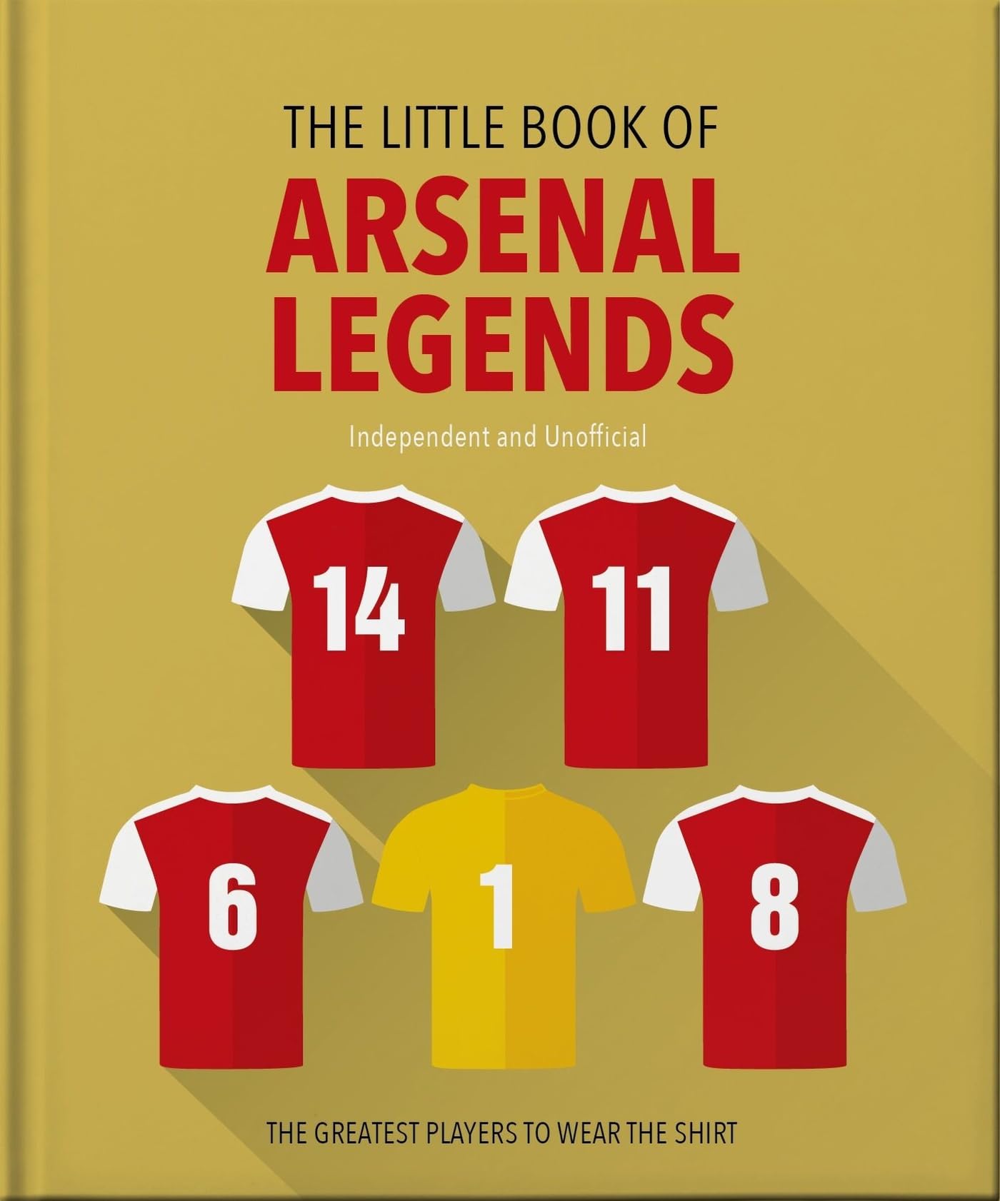Front cover of the book 'The Little Book of Arsenal Legends' by Orange Hippo!.