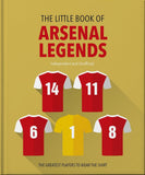 Front cover of the book 'The Little Book of Arsenal Legends' by Orange Hippo!.