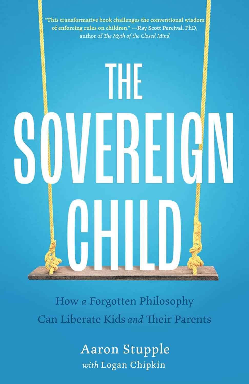 The Sovereign Child:-  PaperbackÐ  by Aaron Stupple