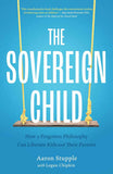The Sovereign Child:-  PaperbackÐ  by Aaron Stupple