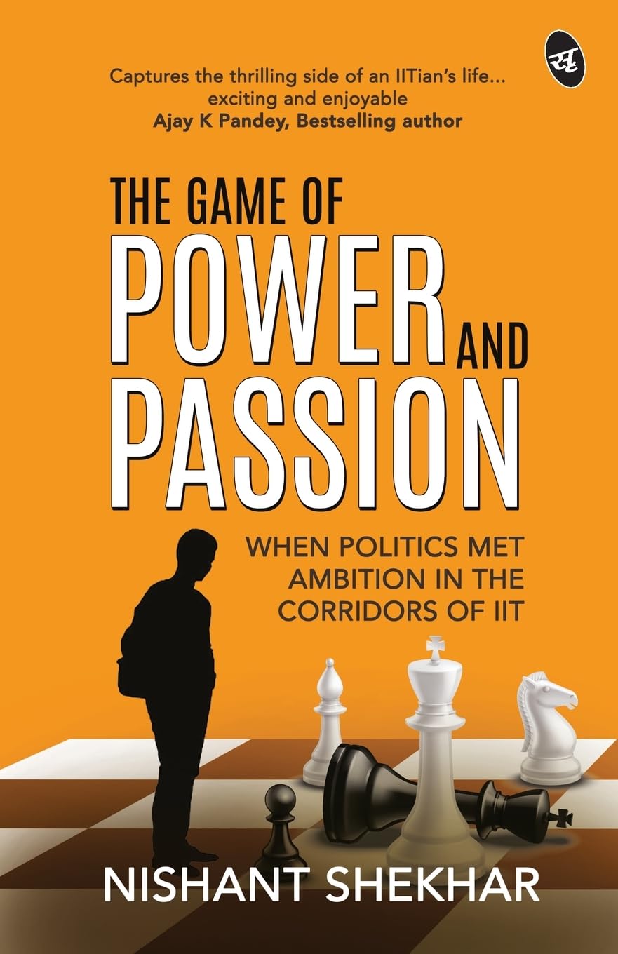 Front cover of the book 'The Game of Power and Passion' by Nishant Shekhar.