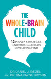 Front cover of the book 'Whole Brain Child' by Siegel Dr.Daniel.
