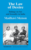 Front cover of the book 'The Law of Desire' by Madhavi Menon.